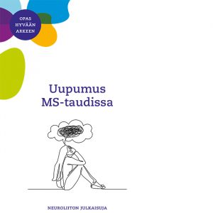 Uupumus MS-taudissa -oppaan kansi. Uupumus MS-taudissa -opas on Neuroliiton julkaisu.