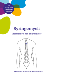 En guide för en bättre vardag. Syringomyeli, information och erfarenheter. Neuroförbundets publikationer.